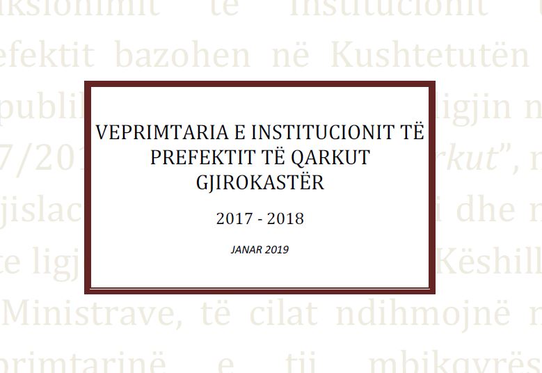 Veprimtaria e Prefektit të Qarkut Gjirokastër Për vitin 2018